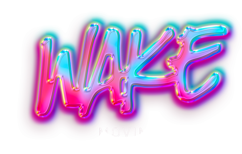 Wake Moviment